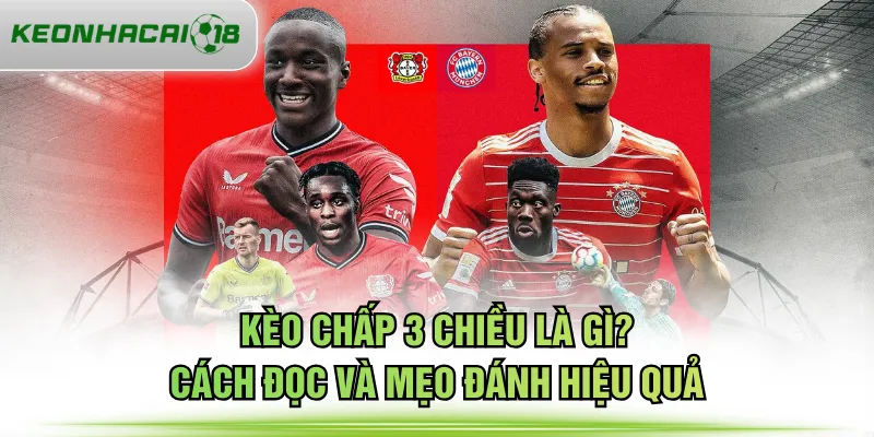 Kèo chấp 3 chiều