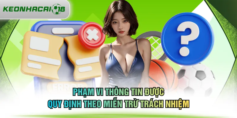 Phạm vi thông tin được quy định theo miễn trừ trách nhiệm